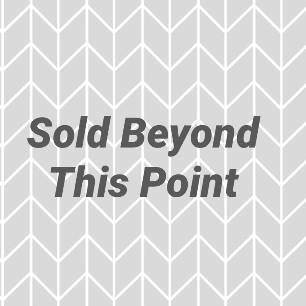 🛑 ➡️ SOLD BEYOND HERE